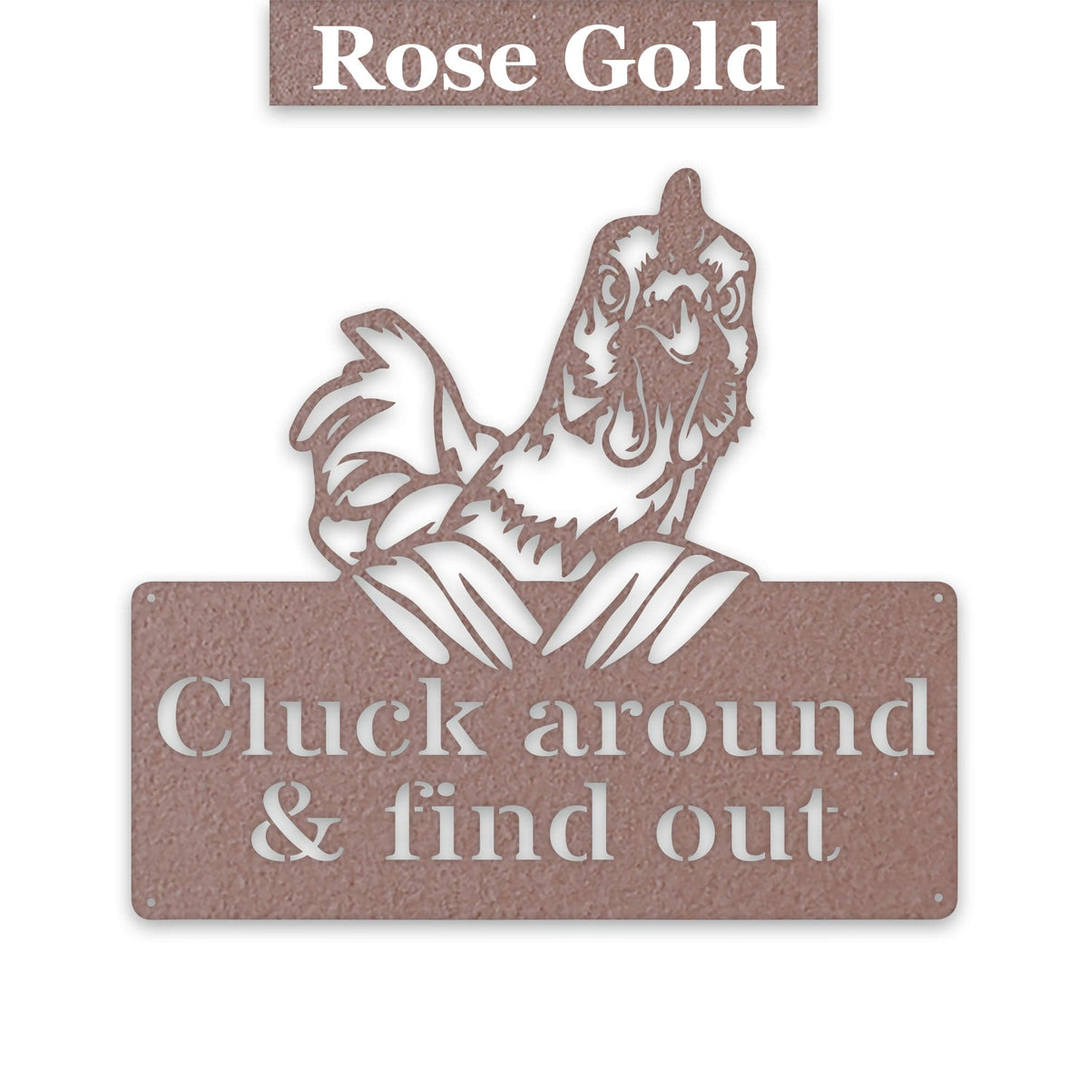 "Cluck Around and Find Out" Metal Chicken Sign — Powder-Coated Steel