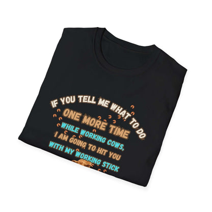 Working Cows Humor T-Shirt, Farm Tees, Funny Farmer Shirt