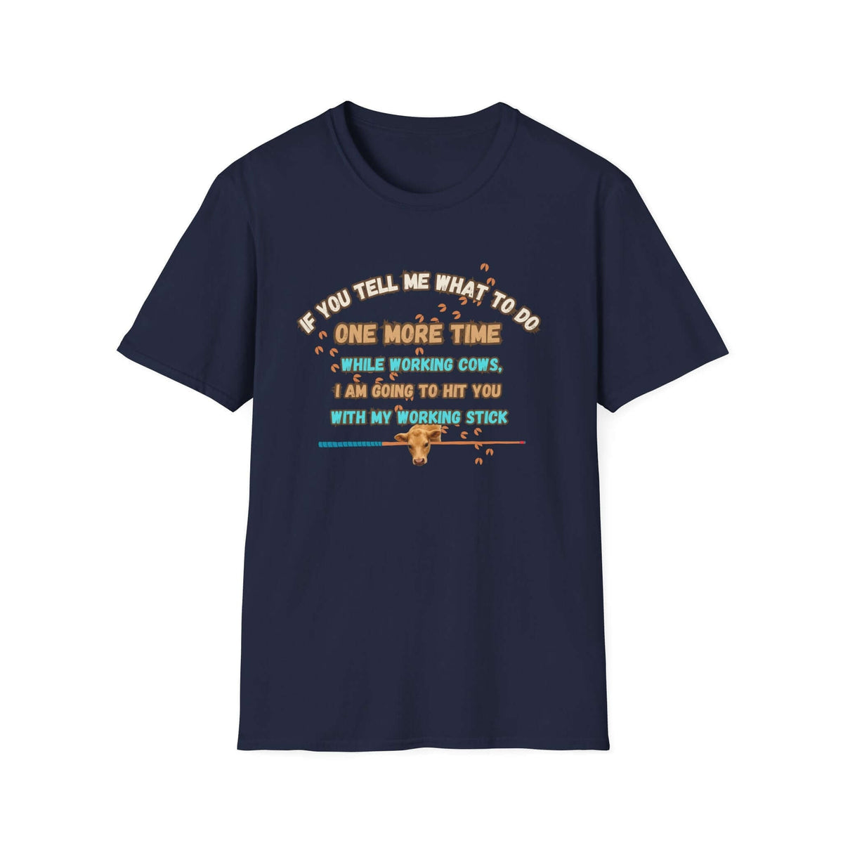 Working Cows Humor T-Shirt, Farm Tees, Funny Farmer Shirt