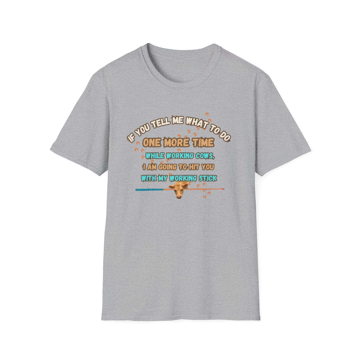 Working Cows Humor T-Shirt, Farm Tees, Funny Farmer Shirt