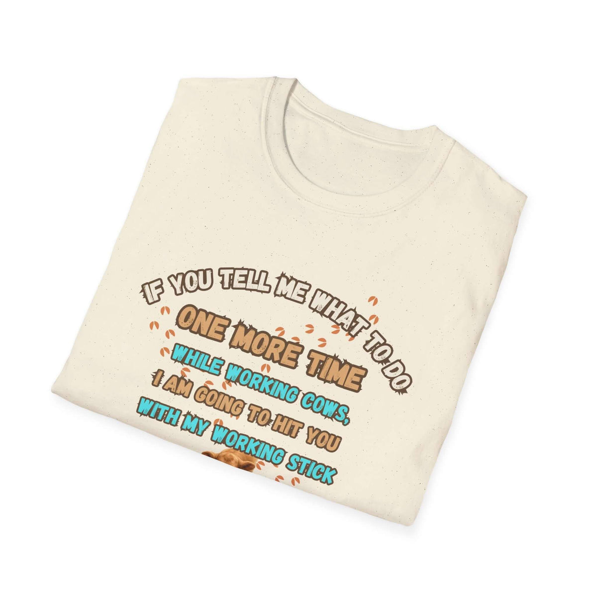 Working Cows Humor T-Shirt, Farm Tees, Funny Farmer Shirt