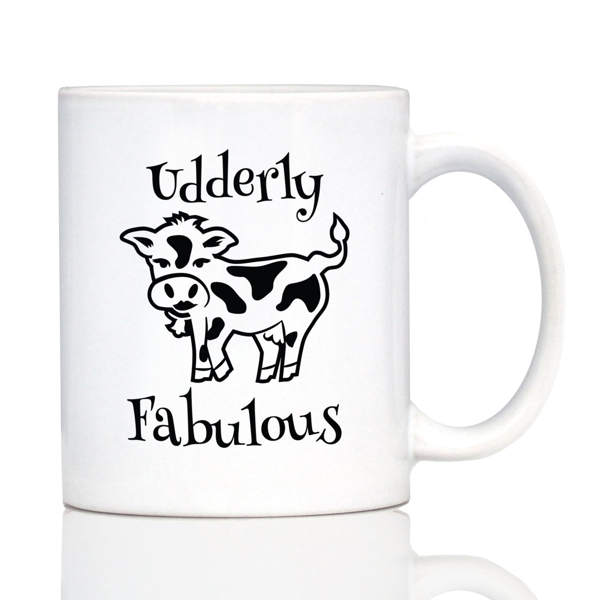 Udderly Fabulous - Cow Coffee Mug - Funny Cow Gifts & Decor