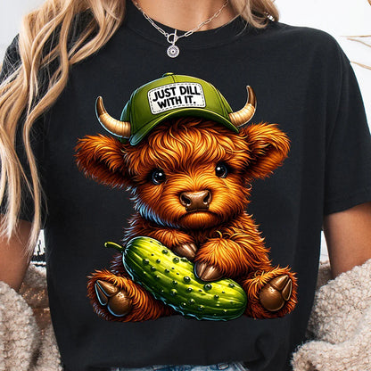 Just “Dill” With It Highland Cow T-Shirt