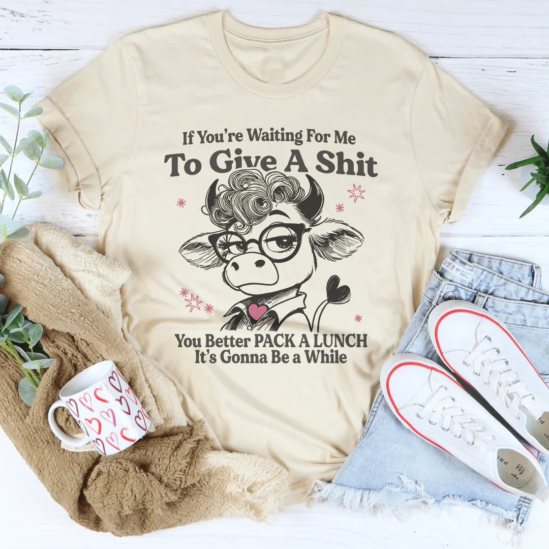 Sarcastic Heifer Cow "Pack A Lunch" Humor Graphic T-Shirt