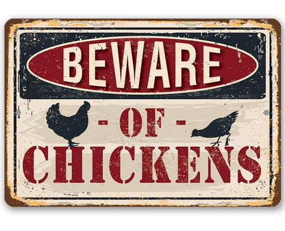 Beware of Chickens - Metal Sign