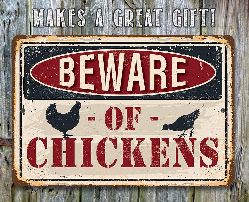Beware of Chickens - Metal Sign